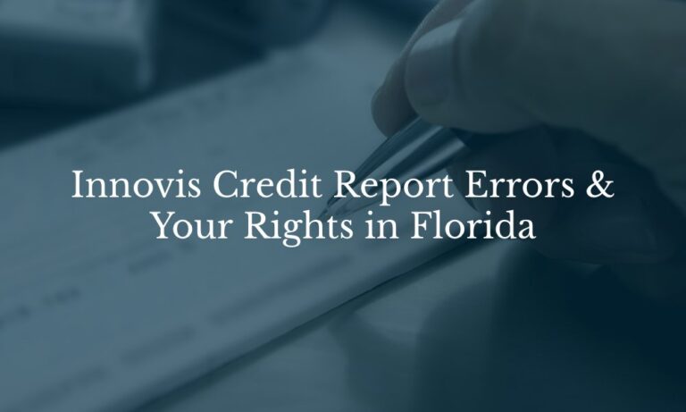 innovis-credit-report-errors-and-your-rights-in-florida