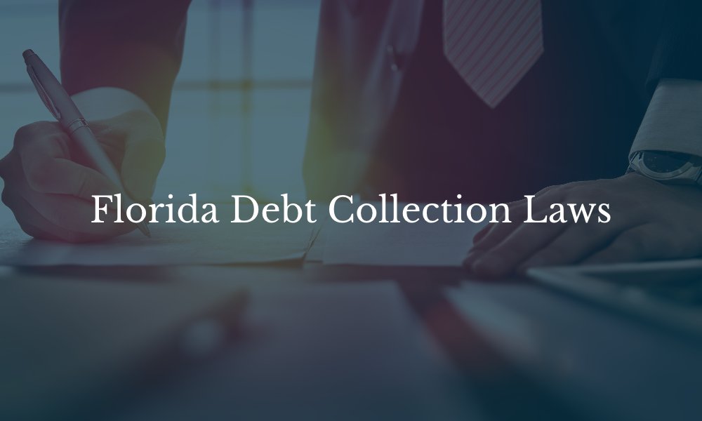  Florida Debt Collection Laws 2022 Sharmin Sharmin P A 