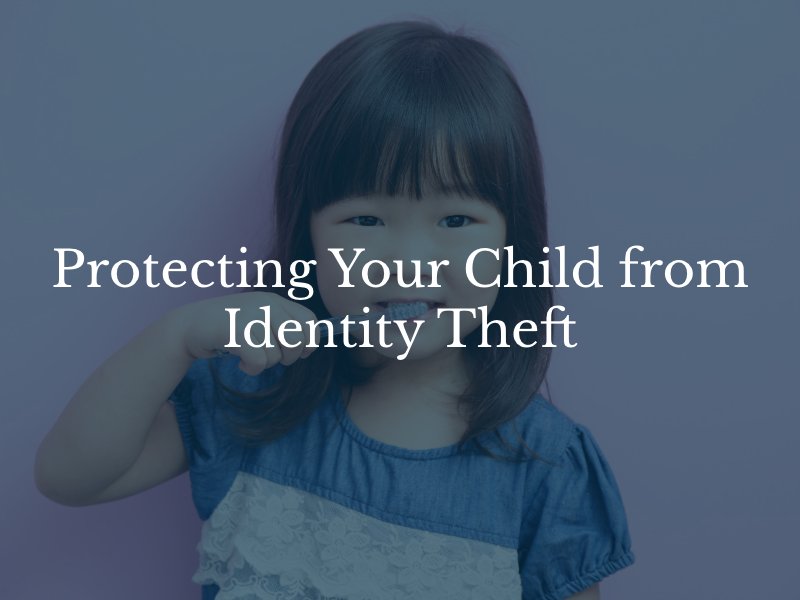 Protecting Your Child from Identity Theft