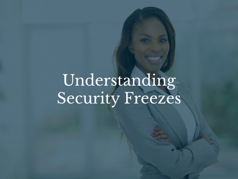 Understanding Security Freezes