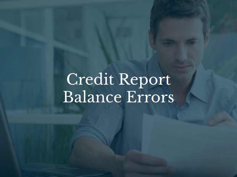 Credit Report Balance Errors