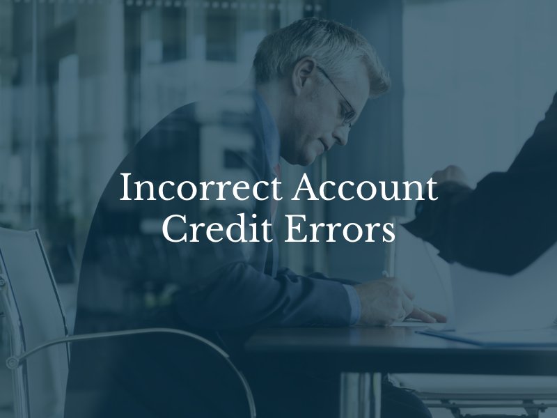 Incorrect Account Credit Errors